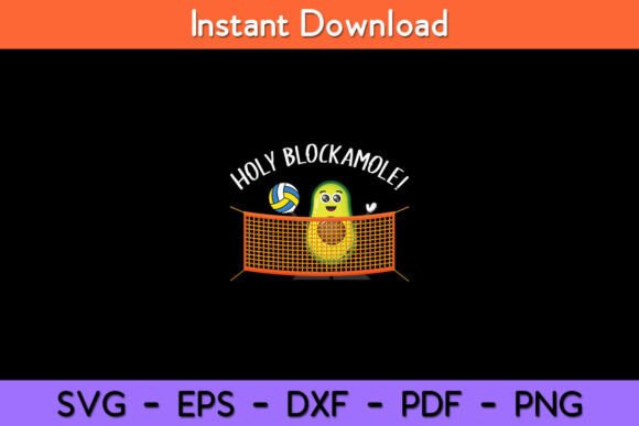 Holy Blockamole Volleyball Cute Funny Graphics for Crafts