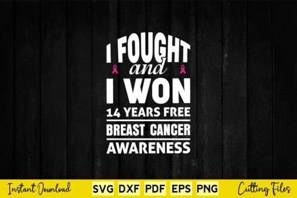 I Fought I Won 14 Years Free Breast Graphics