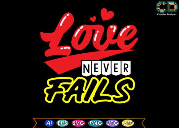 Love Never Fails Graphics for Crafts
