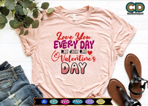 Love You Every Day Graphics for Crafts