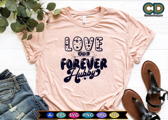 Love You Forever Hubby Graphics for Crafts