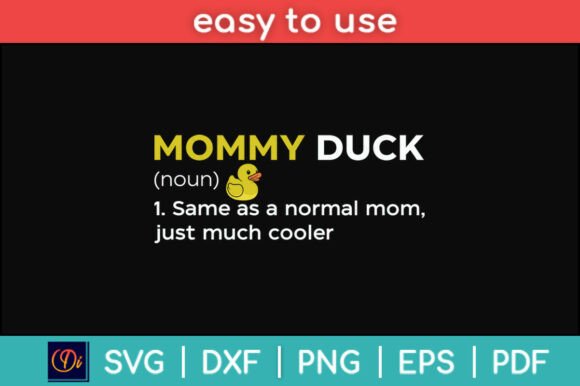 Mommy Duck Definition Duck Lover Funny Graphics for Local Business Branding