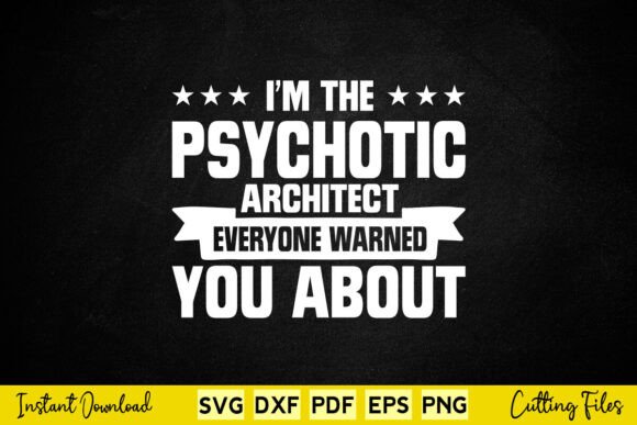 Psychotic Architect Graphics for Bold Crafts