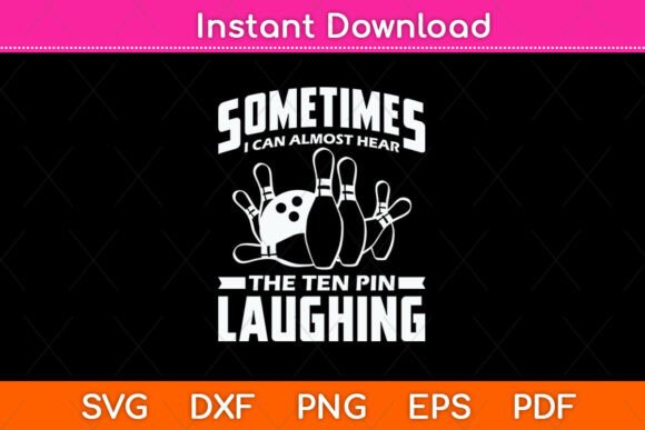 Sometimes I Can Almost Hear the Ten Pin - A Playful Graphics Asset for Crafts