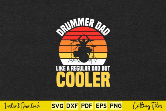 Vintage Retro Drummer Dad Graphics for Crafts